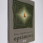 Raija-Sinikka Rantala : Optimisti : äänetön monologi - pikkukuva 1