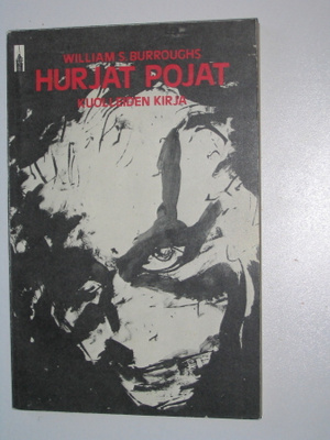 William S. Burroughs: Hurjat pojat (Odessa, 1.p. 1983) hieno