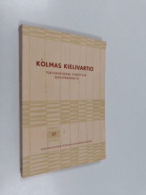 Kolmas kielivartio - yleisradiossa pidettyjä kielipakinoita