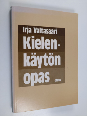 Irja Valtasaari : Kielenkäytön opas : suomen yleiskielen ...