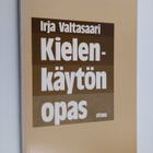 Irja Valtasaari : Kielenkäytön opas : suomen yleiskielen ... - pikkukuva 1