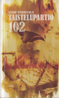 Eero Tuomaala: Taistelupartio 102 (kirjastopoisto)