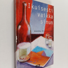 Jaakko Pietiläinen : Ikuisesti vaikka sinun : novellikoko... - pikkukuva 1