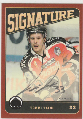 2013/14  Cardset Signature Tommi Taimi , Ässät