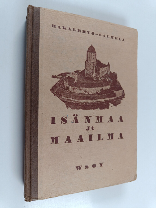 Alma Hakalehto : Isänmaa ja maailma : kansakoulun maantieto