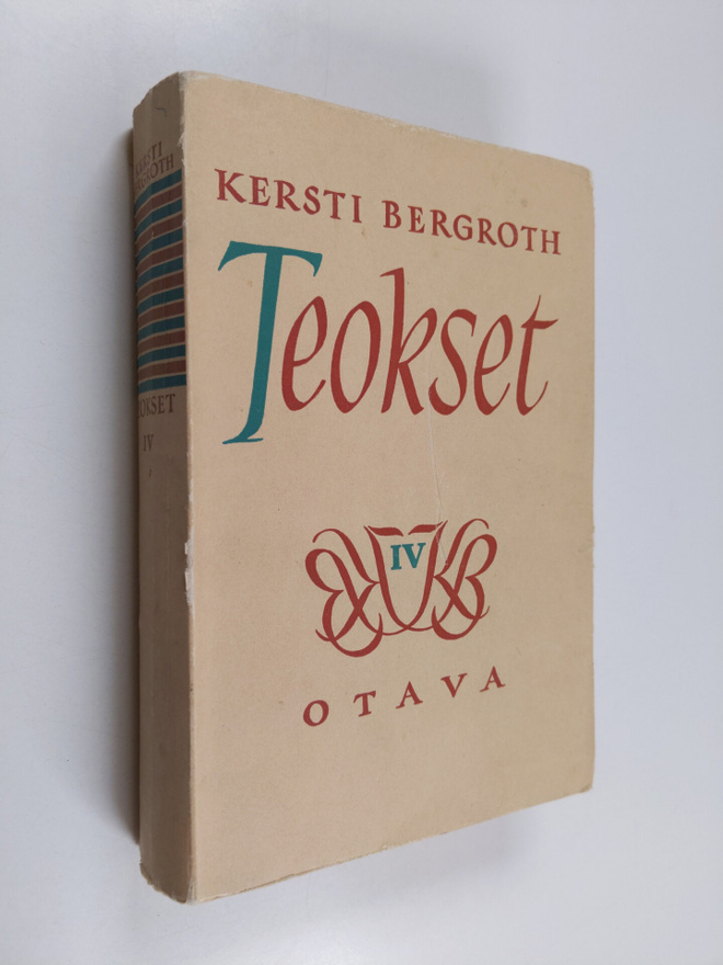 Kersti Bergroth : Teokset 4 ; Sinä ja minä ; Anja ; Katse...