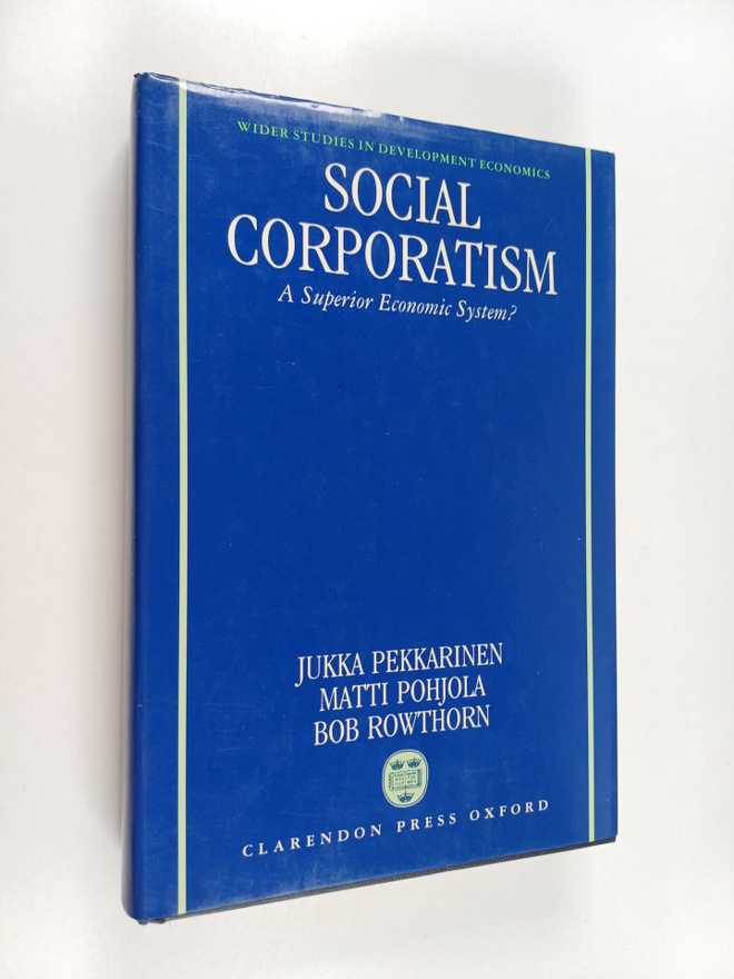 Social corporatism : a superior economic system?