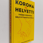Kirsi Pylvänäinen : Koronahelvetti : yhden perheen selviy... - pikkukuva 1