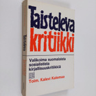 Kalevi (toim.) Kalemaa : Taisteleva kritiikki : valikoima... - pikkukuva 1