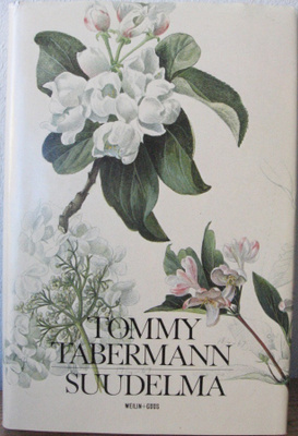 Tommy Tabermann: Suudelma, Weilin+Göös 1977. 2p. 241 s.