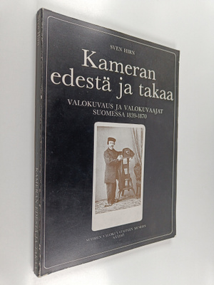 Sven Hirn : Kameran edestä ja takaa : valokuvaus ja valok...
