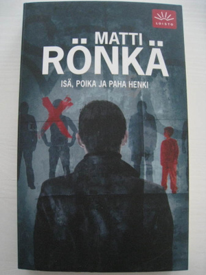 Matti Rönkä Isä, poika ja paha henki – pokkari