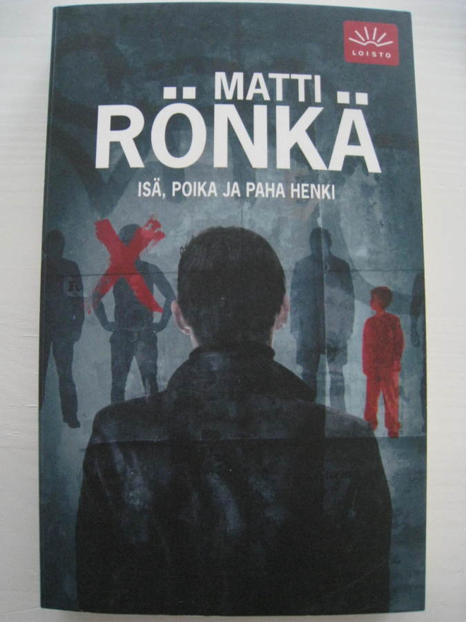 Matti Rönkä Isä, poika ja paha henki – pokkari