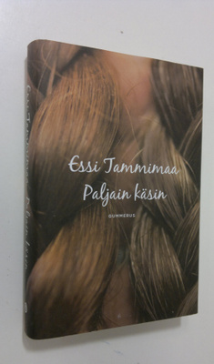 Essi Tammimaa : Paljain käsin