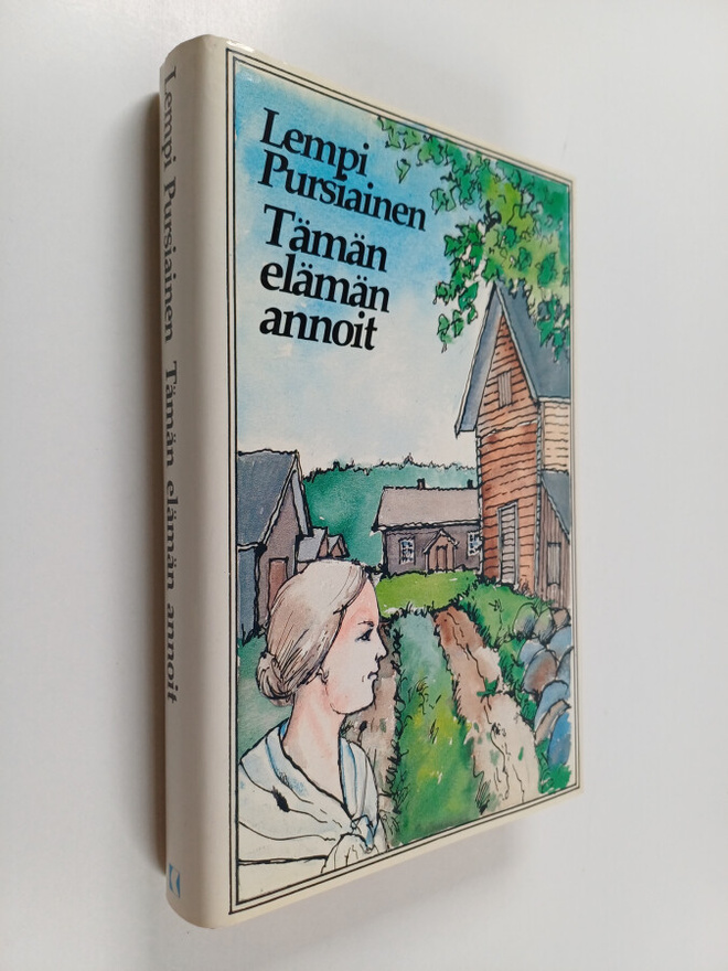 Lempi Pursiainen : Tämän elämän annoit