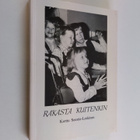 Kerttu Seestie-Leskinen : Rakasta kuitenkin : vuosikirja ... - pikkukuva 1