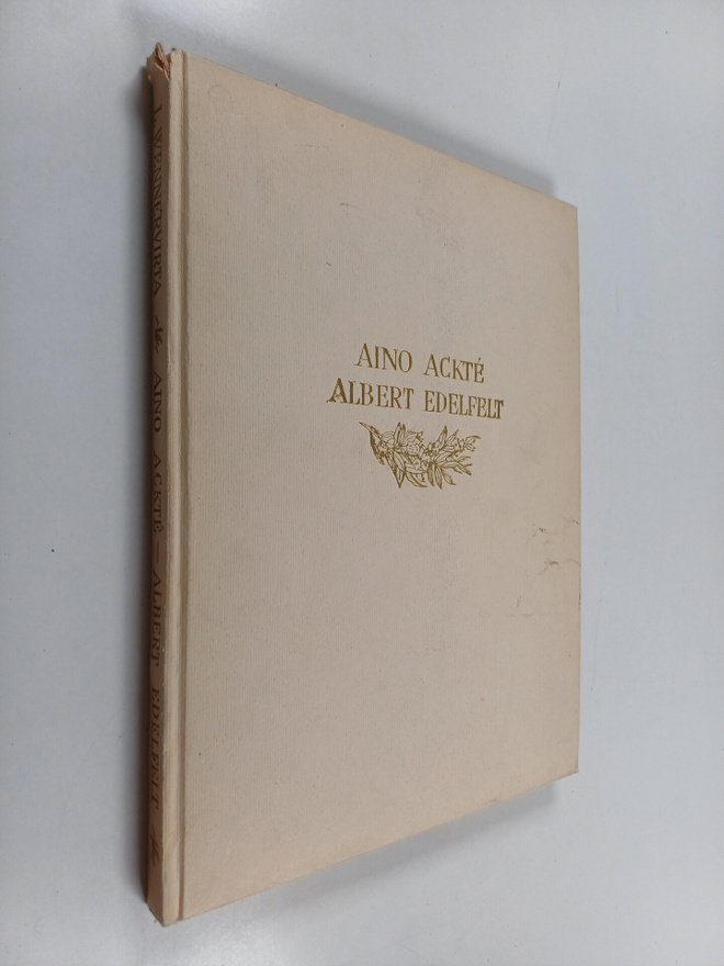 L. Wennervirta : Aino Ackte - Albert Edelfelt : eräs tait...