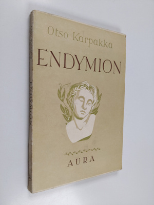 Otso Karpakka : Endymion : runoja