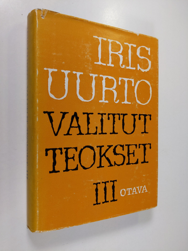 Iris Uurto : Valitut teokset III : Timanttilakien alla ; ...