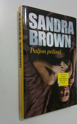Sandra Brown : Paljon pelissä