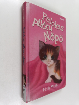Holly Webb : Pelokas pikku Nöpö