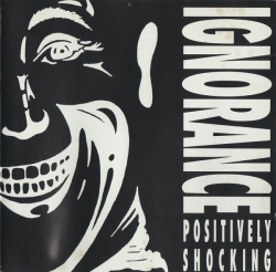 Ignorance - Positively Shocking (CD)