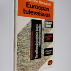 Göran von Bonsdorff : Euroopan tulevaisuus : 1970-luvun o... - pikkukuva 1
