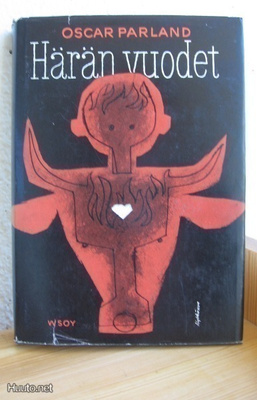 Oscar Parland: Härän vuodet, Wsoy-63. 229 s. Sid.
