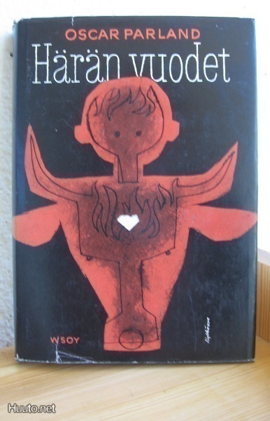 Oscar Parland: Härän vuodet, Wsoy-63. 229 s. Sid.