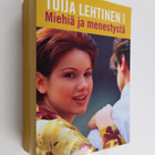 Tuija Lehtinen : Miehiä ja menestystä : Ruusunnuppu ; Onn... - pikkukuva 1