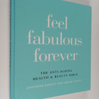 Josephine Fairley : Feel Fabulous Forever - The Anti-agei... - pikkukuva 1