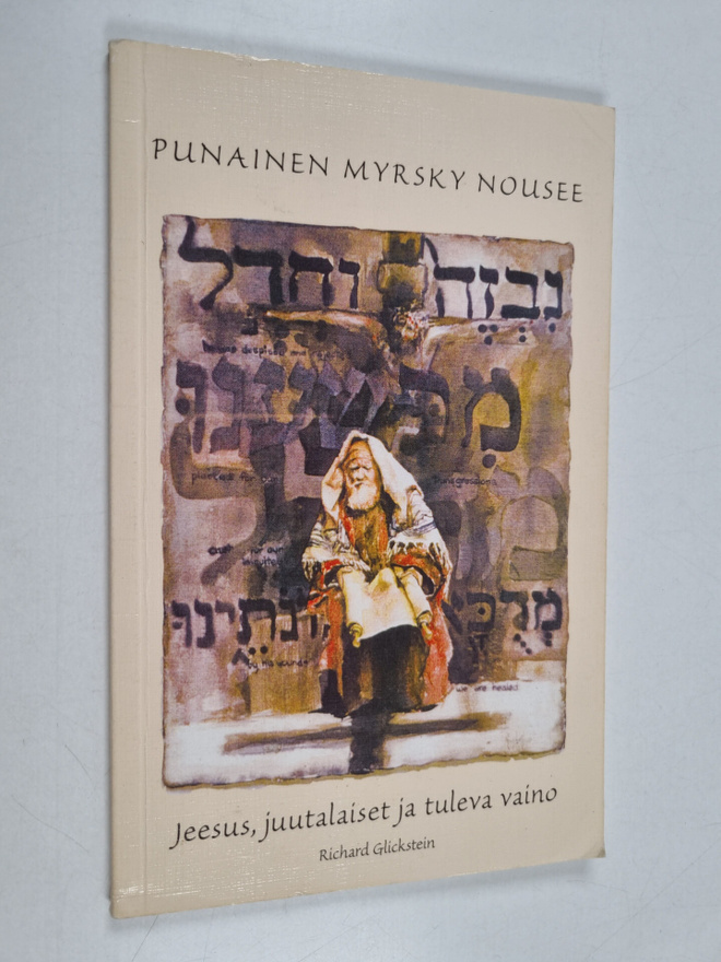 Richard Glickstein : Punainen myrsky nousee : Jeesus, juu...