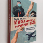 Panu Rajala : Karanteeni : hajamietteitä koronaviikoilta - pikkukuva 1