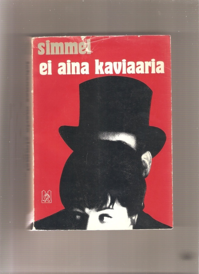 Simmel, J. M.: Ei aina kaviaaria, Karisto 1967,1.p, nid., K3