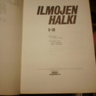 ILMOJEN HALKI I-II ( 1 p. 1974 ) Sis.postikulut - pikkukuva 3