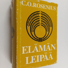 C. O. Rosenius : Elämän leipää : tutkisteluja vuoden joka... - pikkukuva 1