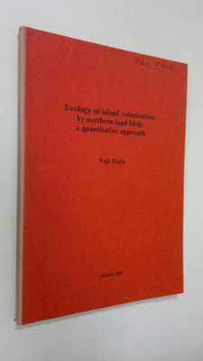 Yrjö Haila : Ecology of island colonization by northern l...