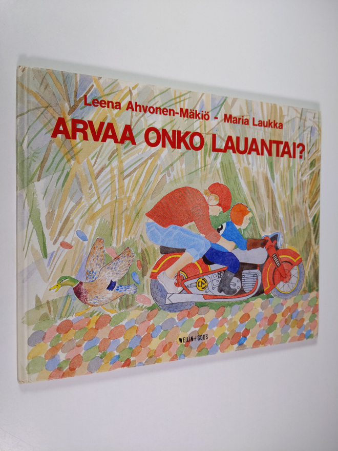 Leena Ahvonen-Mäkiö : Arvaa onko lauantai?