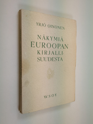 Yrjö Oinonen : Näkymiä Euroopan kirjallisuudesta