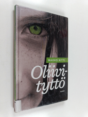 Marko Kitti : Oliivityttö