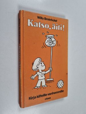 Willy Breinholst : Katso, äiti!