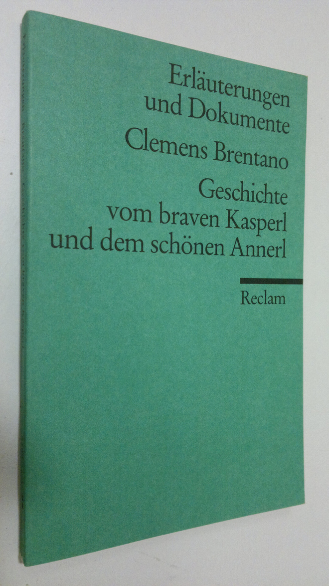 Gerhard Schaub : Clemens Brentano - Geschichte vom braven...