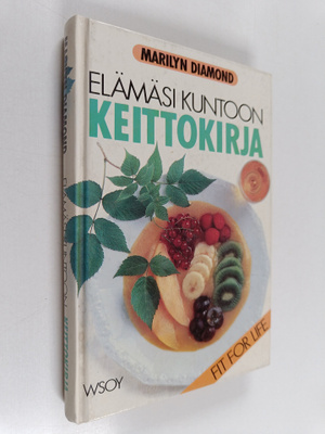 Marilyn Diamond : Elämäsi kuntoon : keittokirja