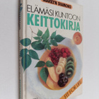 Marilyn Diamond : Elämäsi kuntoon : keittokirja - pikkukuva 1