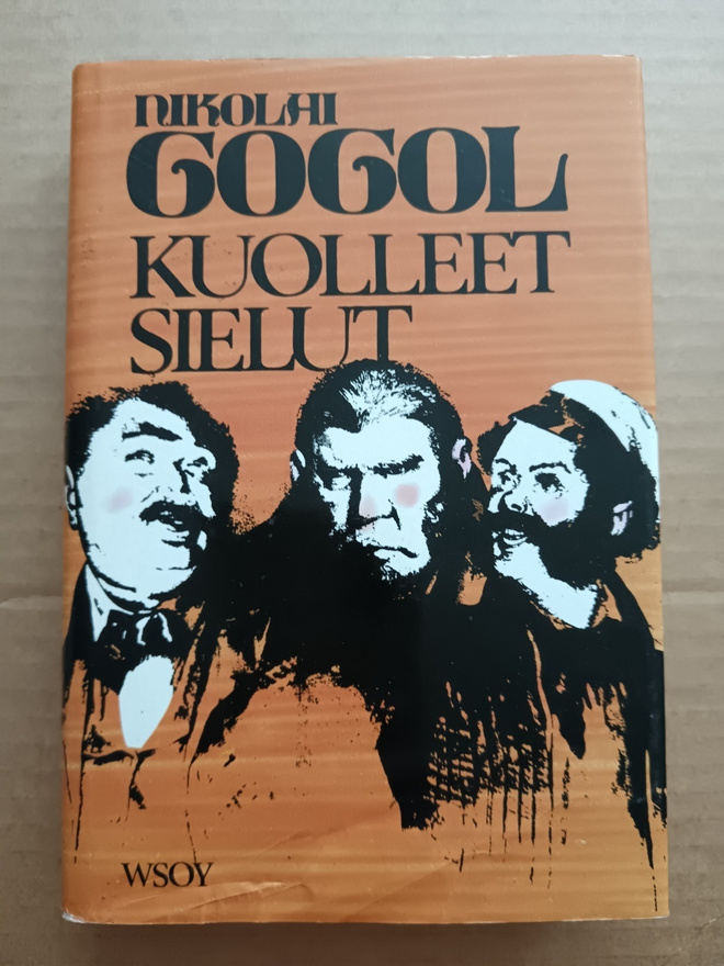 Nikolai Gogol : Kuolleet sielut Kovakantinen