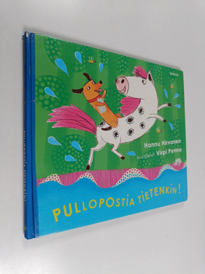 Hannu Hirvonen : Pullopostia tietenkin!