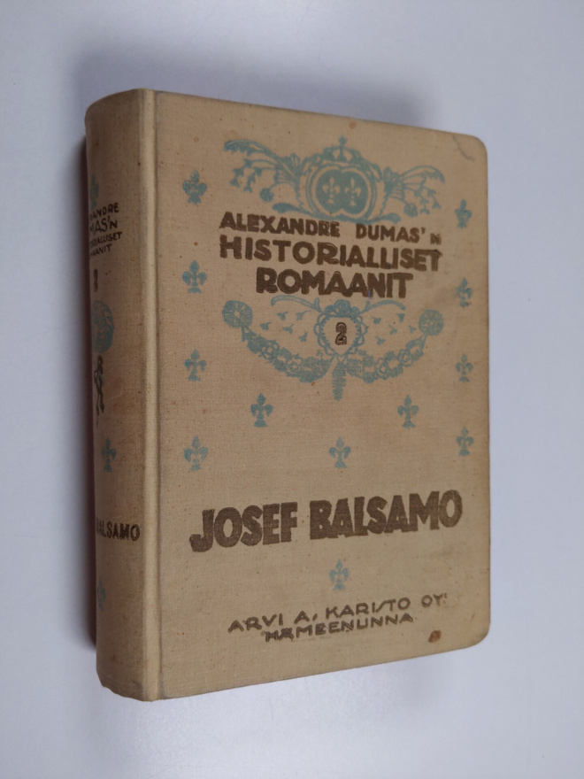 Alexandre Dumas : Josef Balsamo : historiallinen romaani ...
