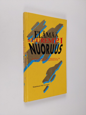 Erja (toim.) Saarinen : Elämää suurempi nuoruus : rippiko...