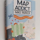 Mike Parker : Map Addict : A Tale of Obsession, Fudge & t... - pikkukuva 1