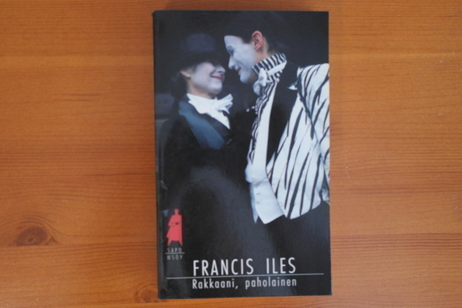 Francis Iles:Rakkaani,paholainen.2.P.1990.Nid.Sapo 337.Hieno